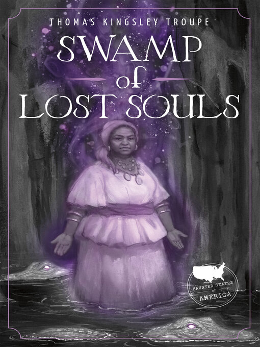 Title details for Swamp of Lost Souls by Thomas Kingsley Troupe - Available